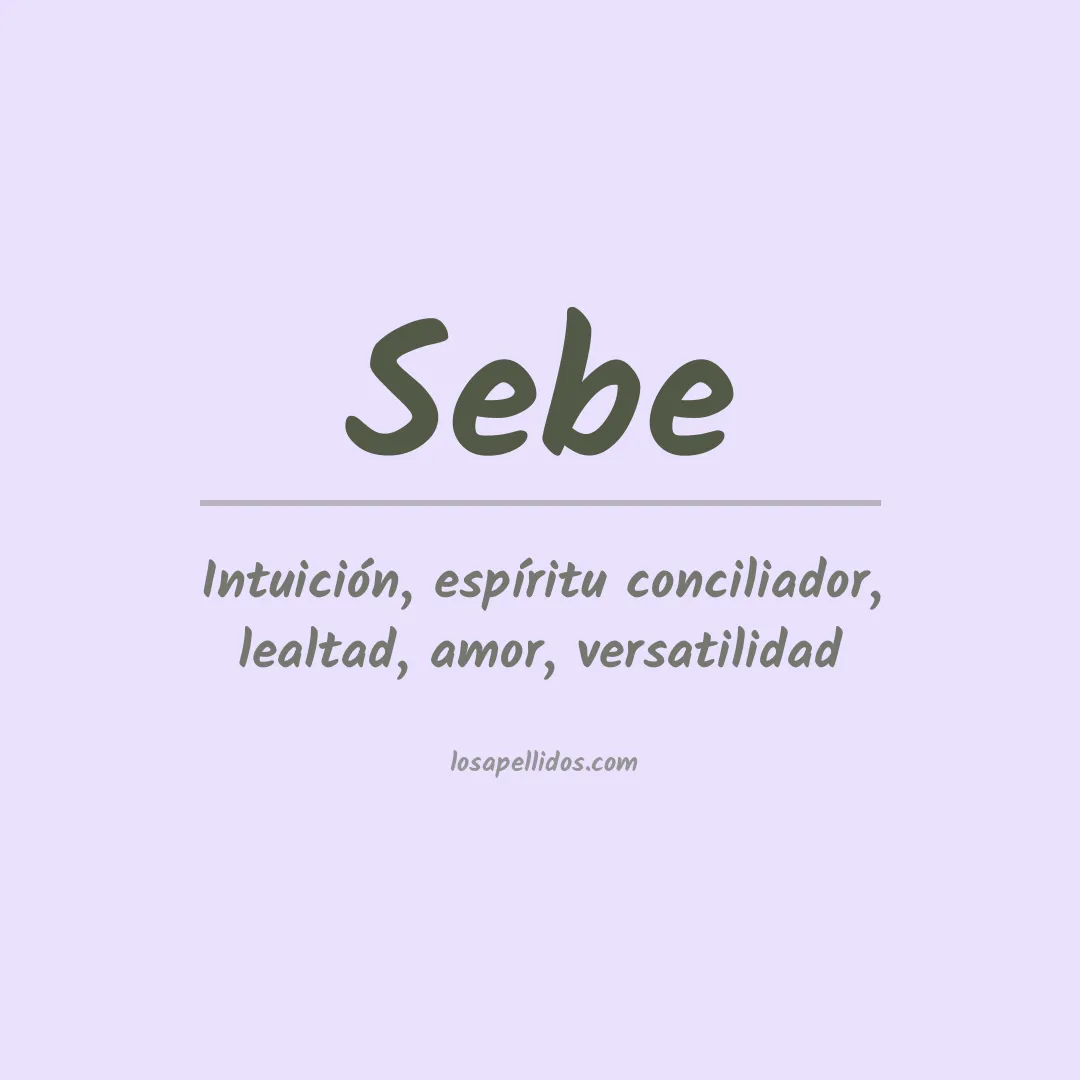 Significado del Apellido Sebe