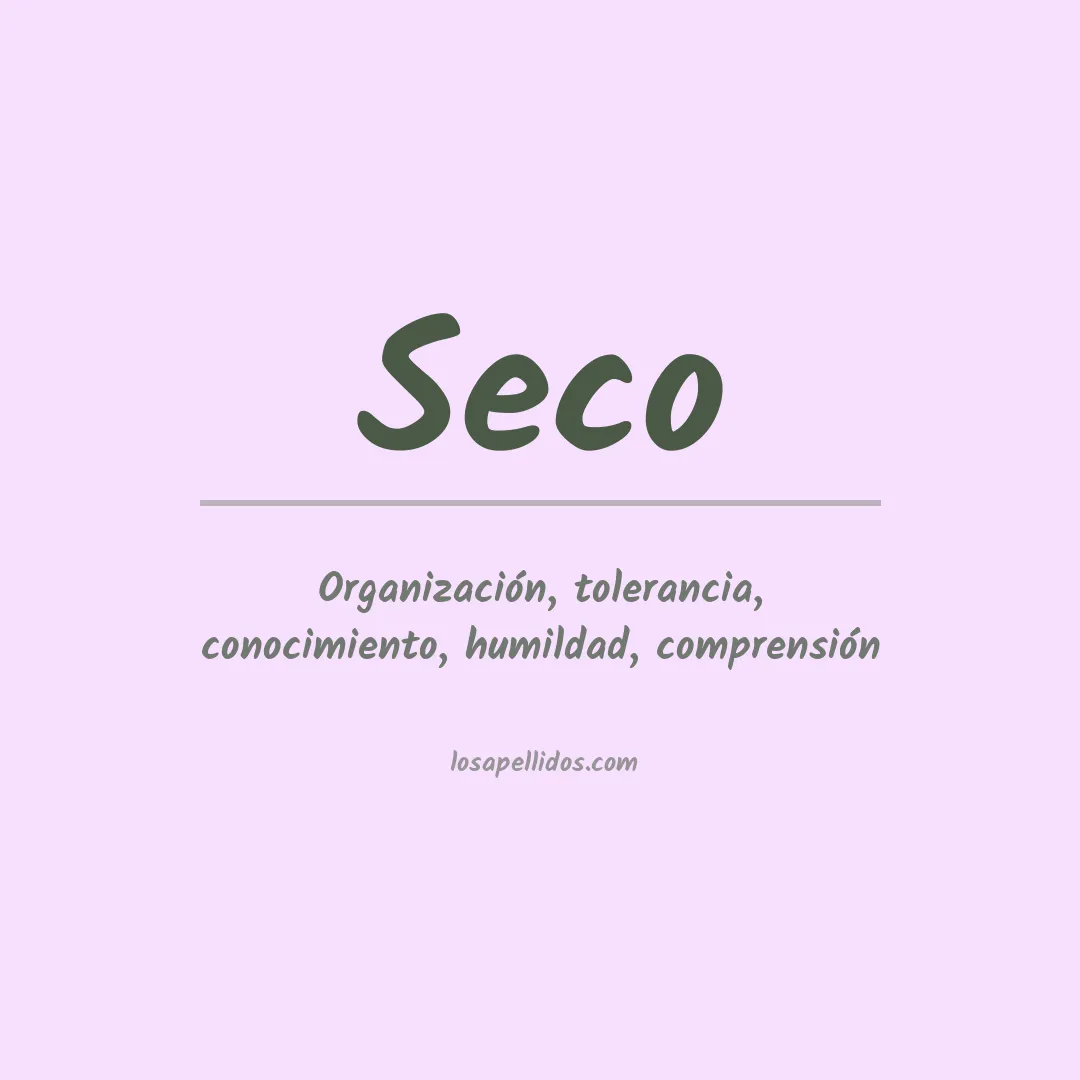Significado del Apellido Seco