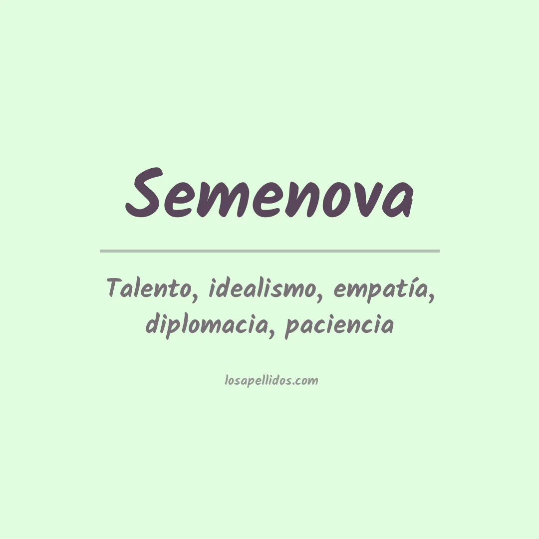 Significado del Apellido Semenova