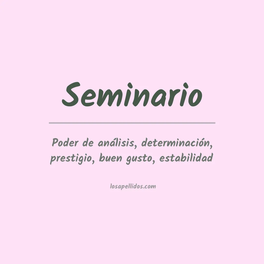 Significado del Apellido Seminario