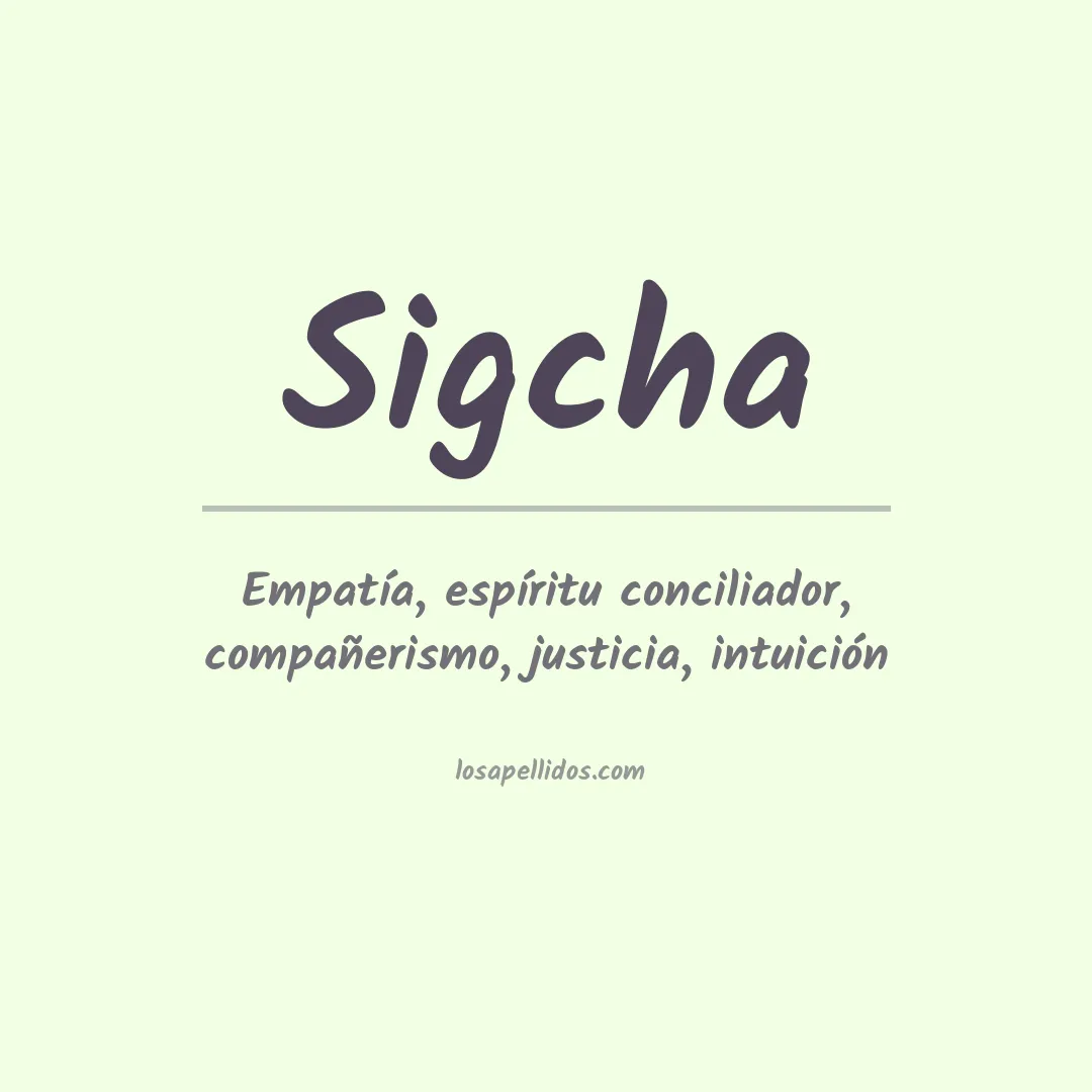 Significado del Apellido Sigcha