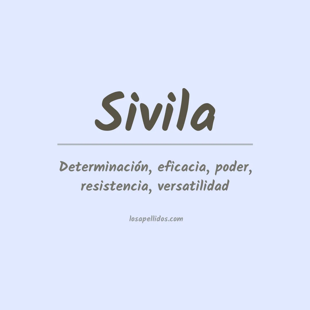 Significado del Apellido Sivila