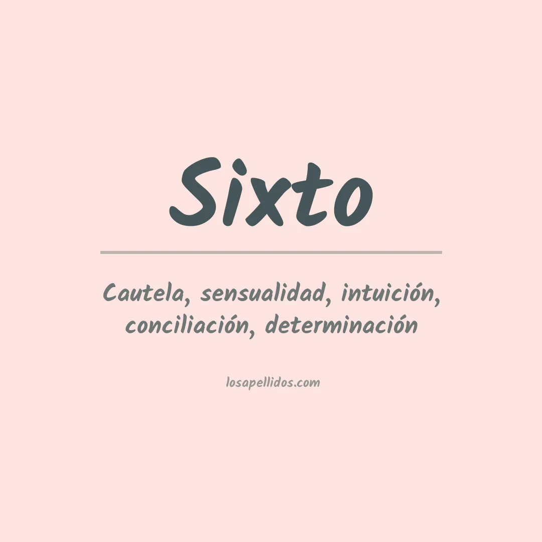 Significado del Apellido Sixto