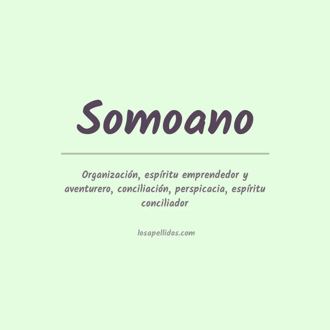 Significado del Apellido Somoano