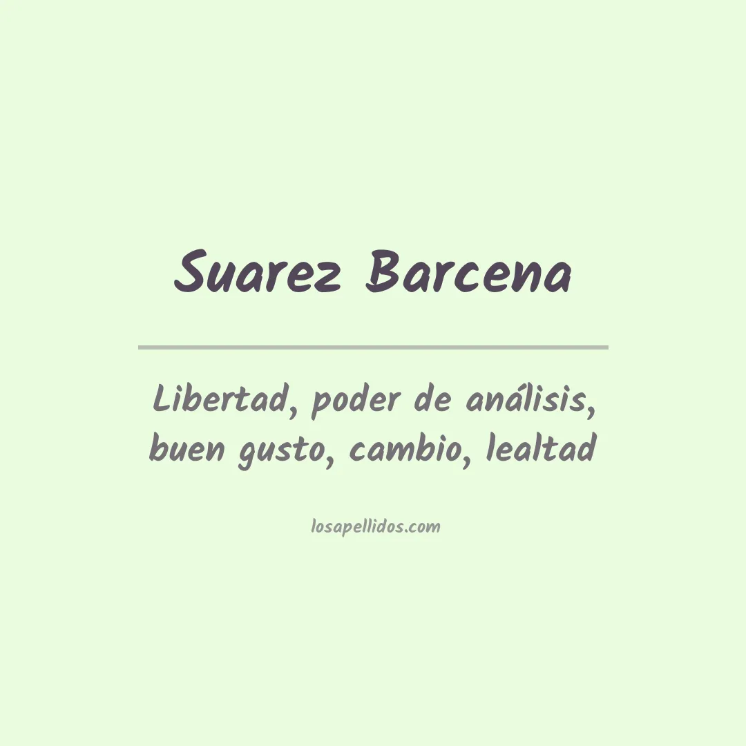 Significado del Apellido Suarez barcena