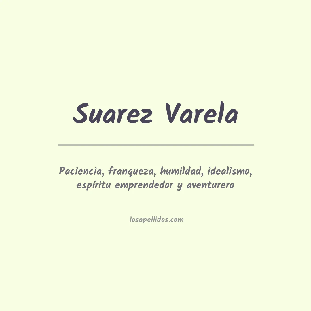 Significado del Apellido Suarez varela