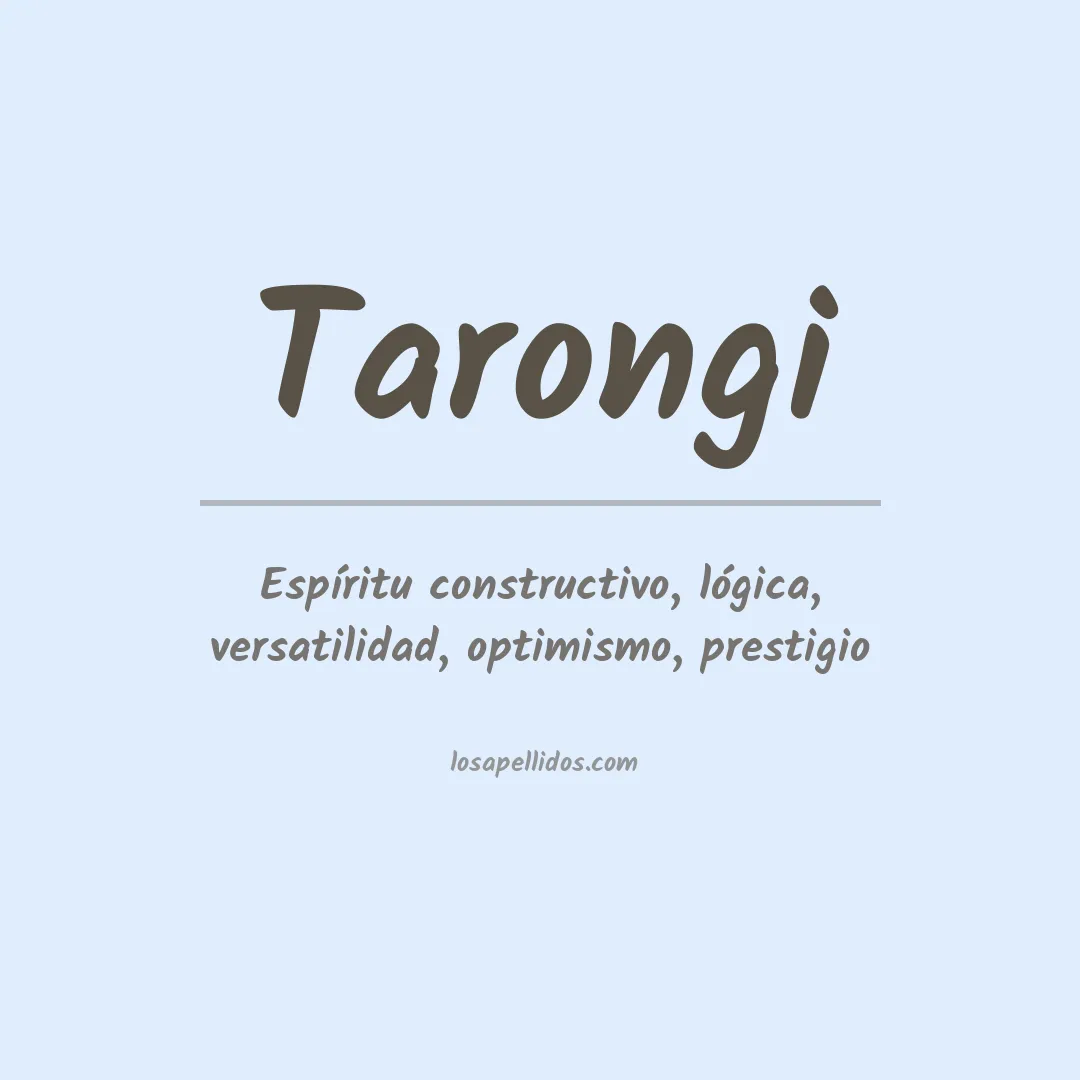 Significado del Apellido Tarongi