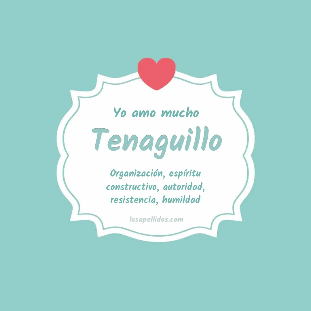 Yo amo mucho Tenaguillo
