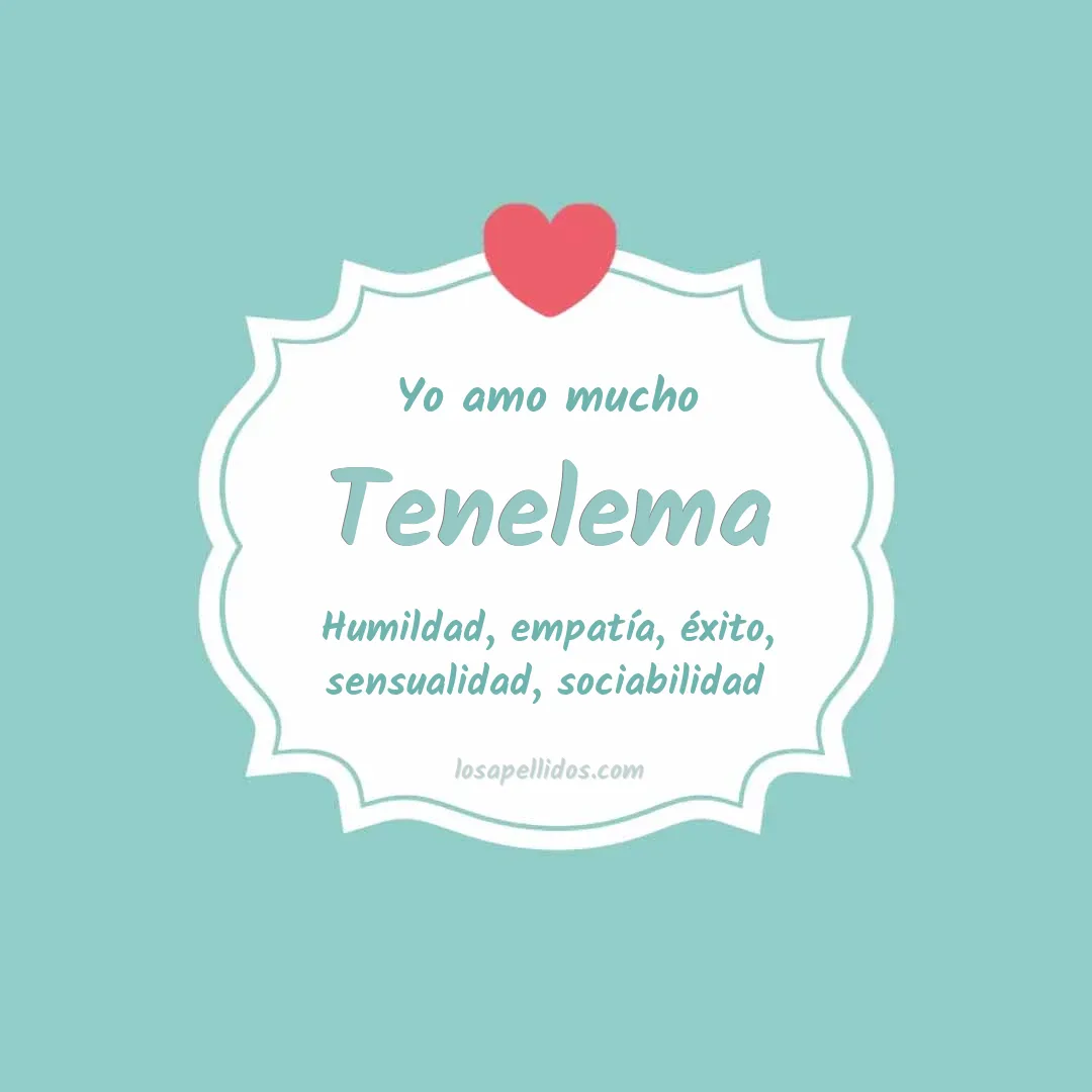 Yo amo mucho Tenelema