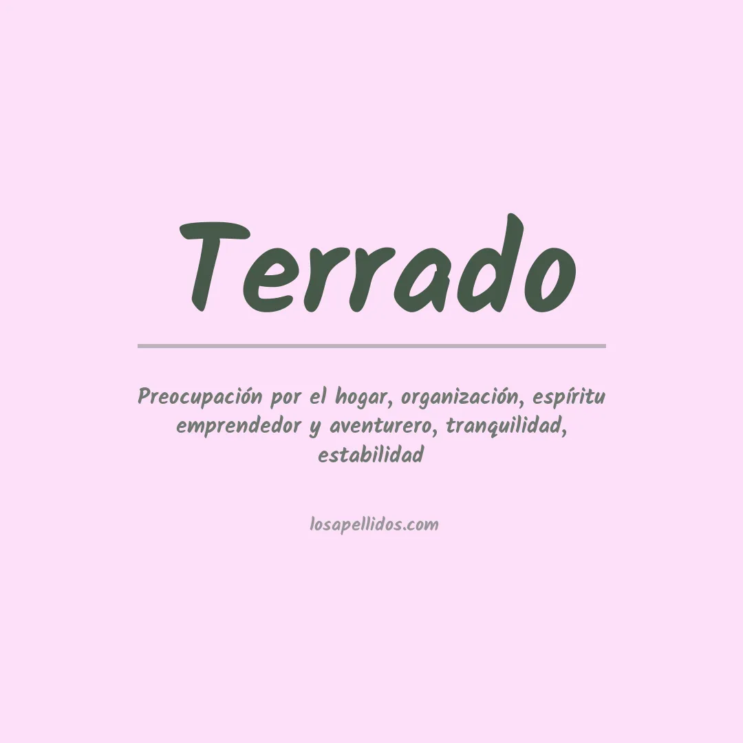 Significado del Apellido Terrado