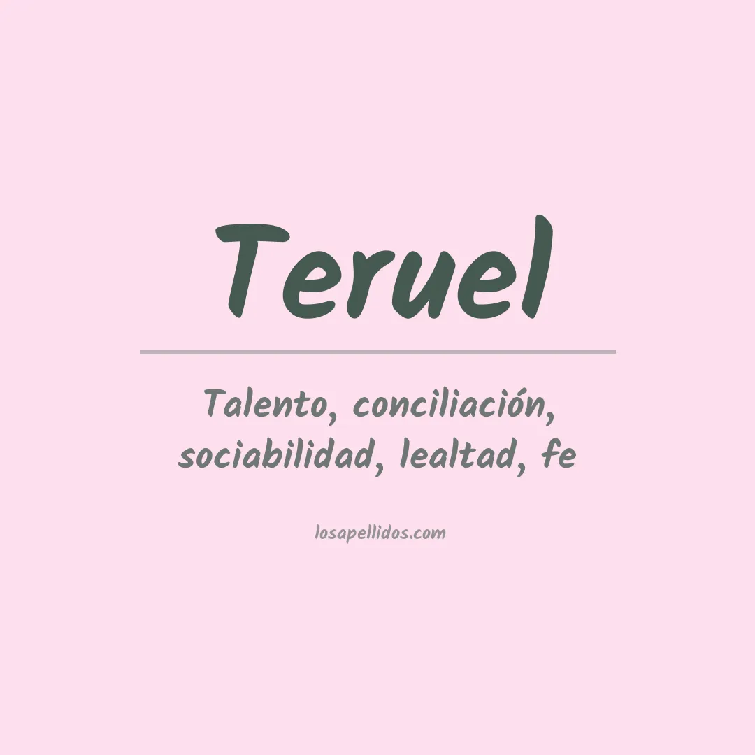 Significado del Apellido Teruel