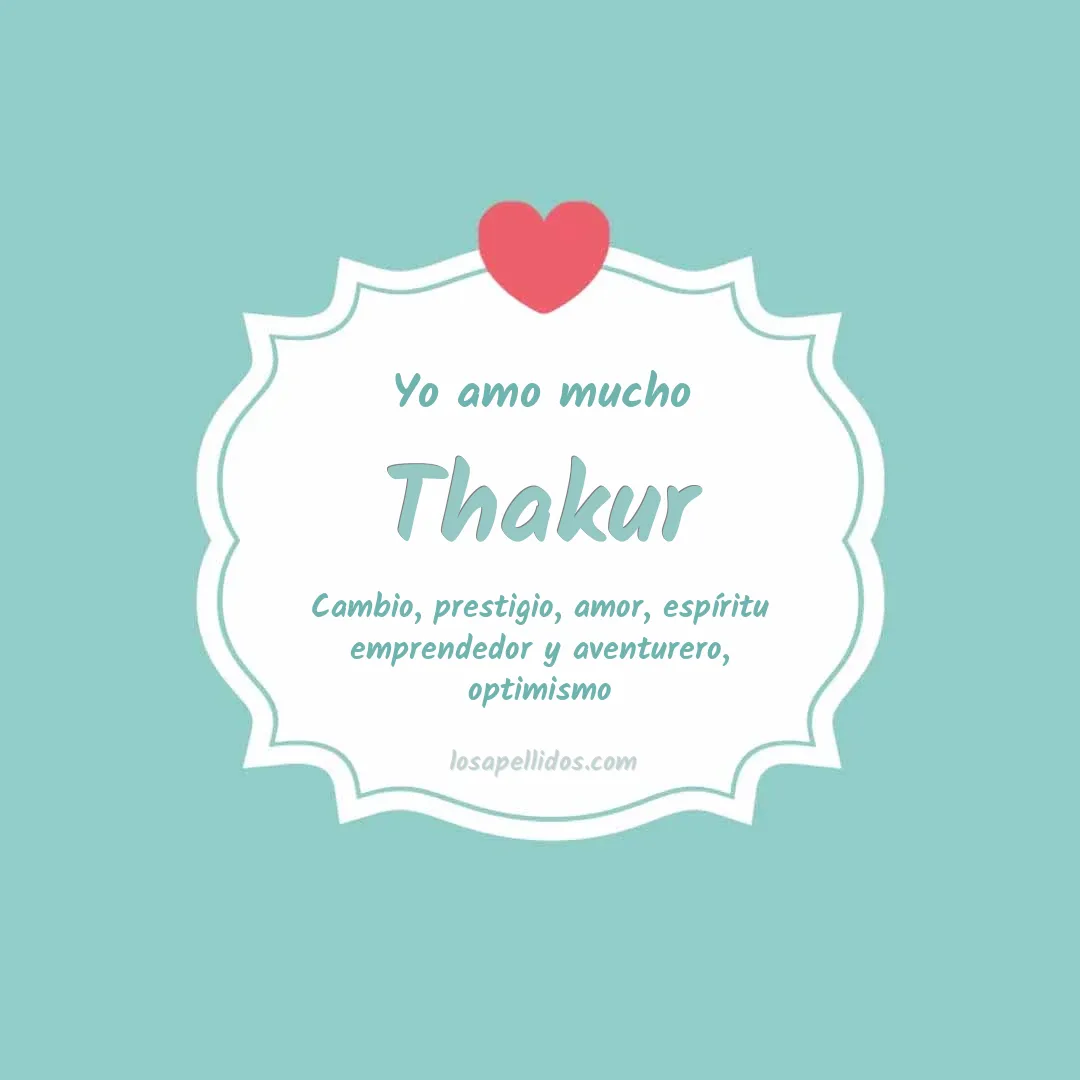 Yo amo mucho Thakur