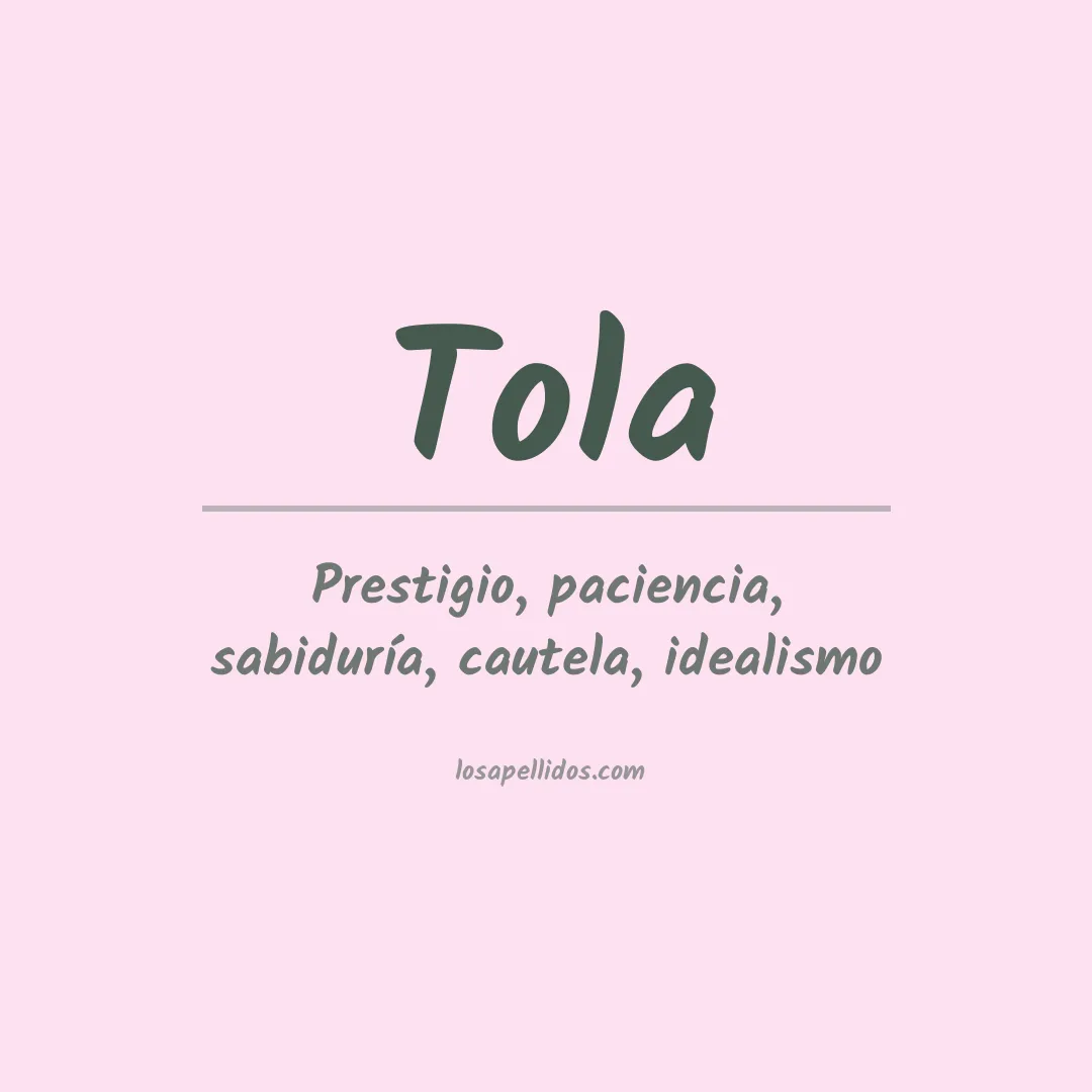 Significado del Apellido Tola
