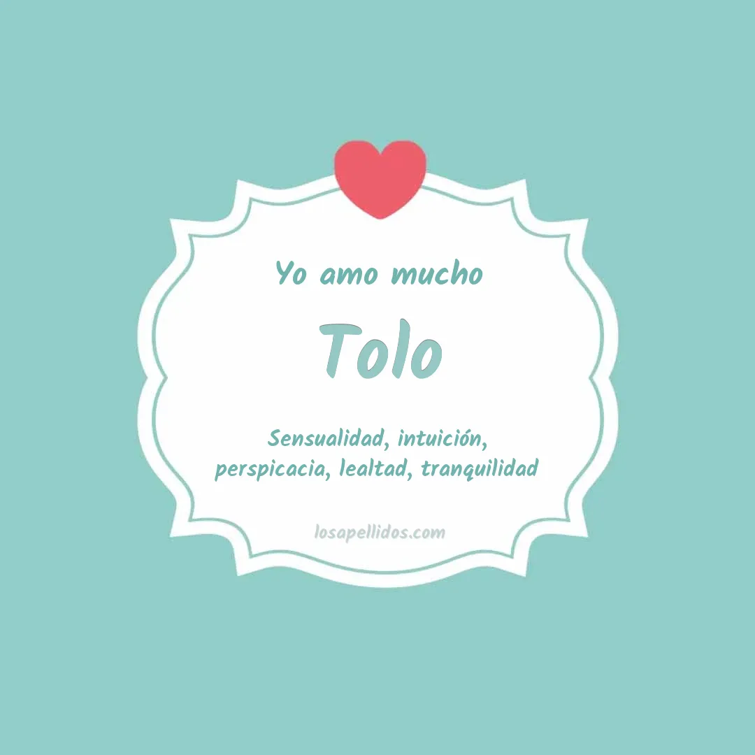Yo amo mucho Tolo