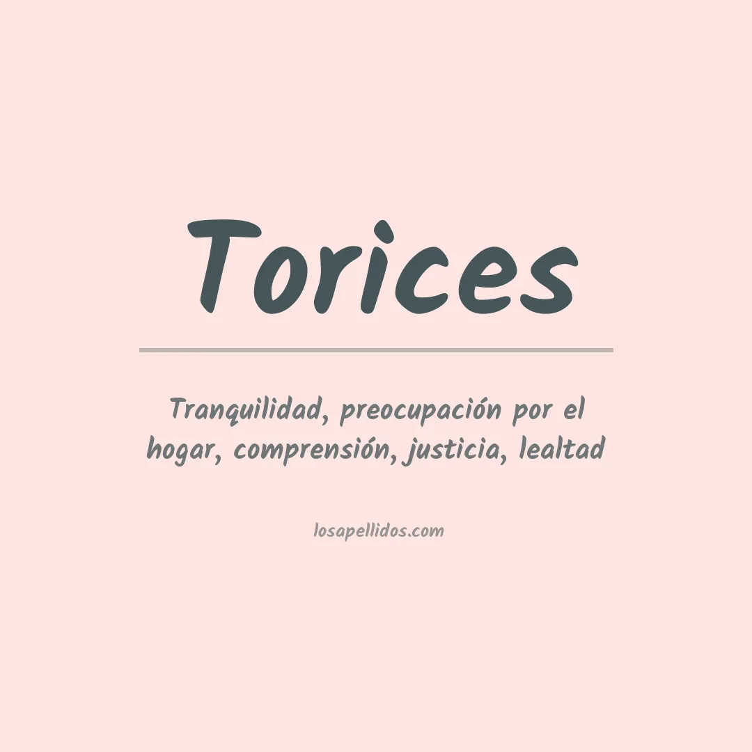 Significado del Apellido Torices
