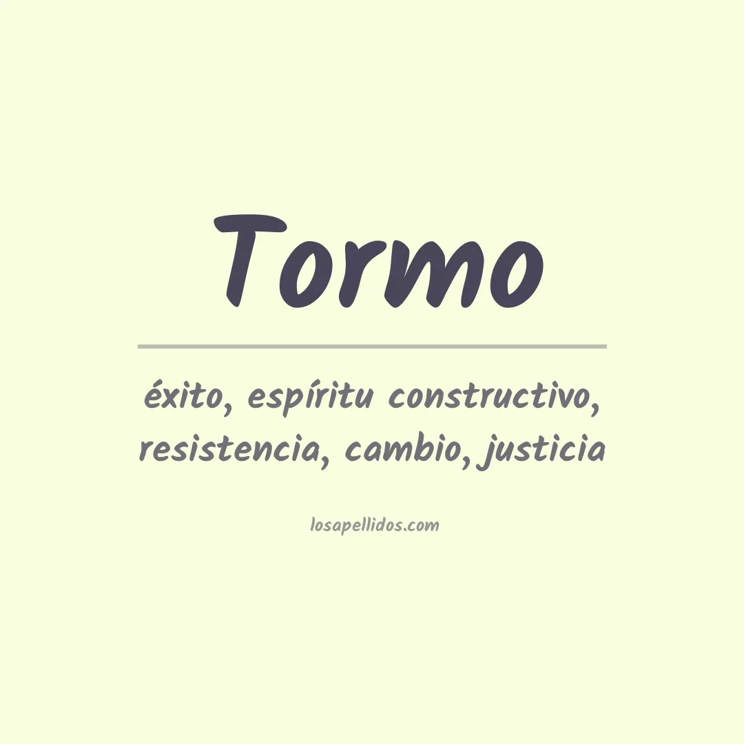 Significado del Apellido Tormo