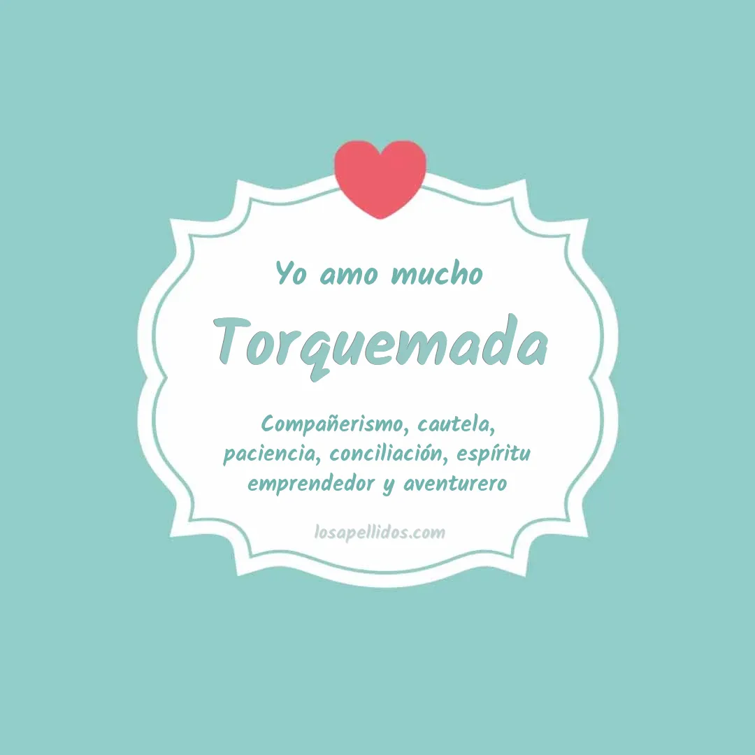 Yo amo mucho Torquemada
