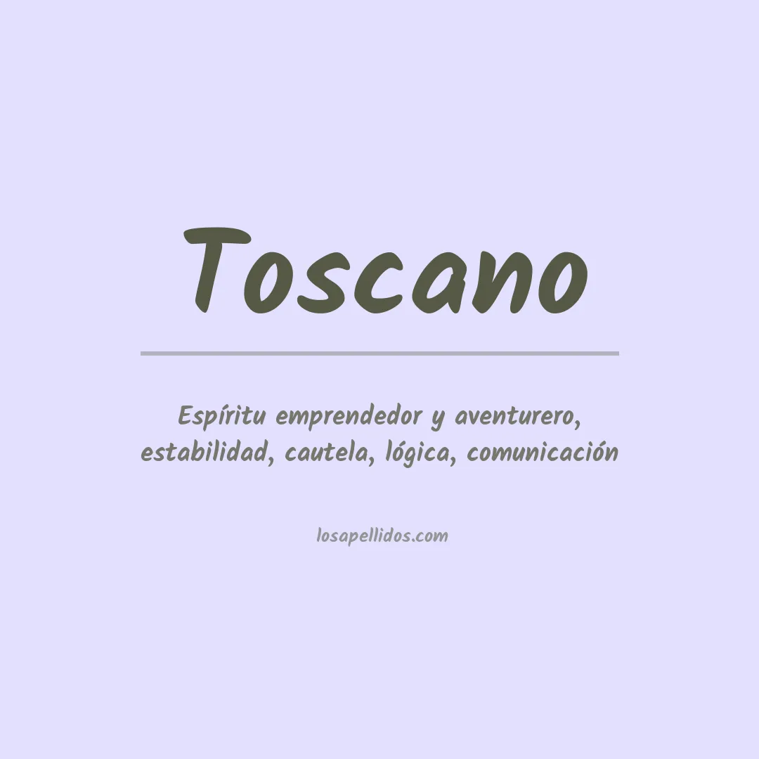 Significado del Apellido Toscano