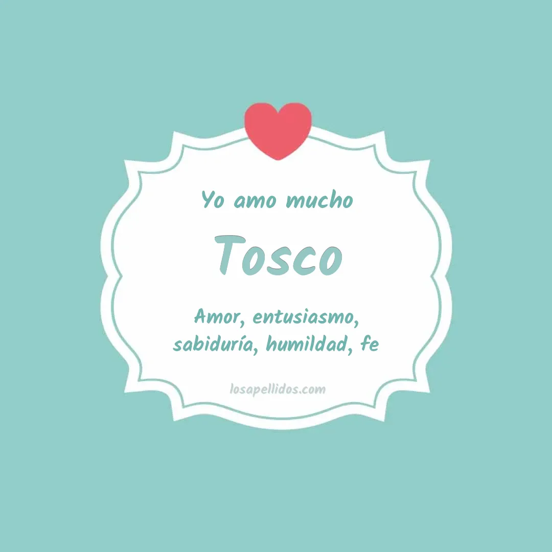 Yo amo mucho Tosco