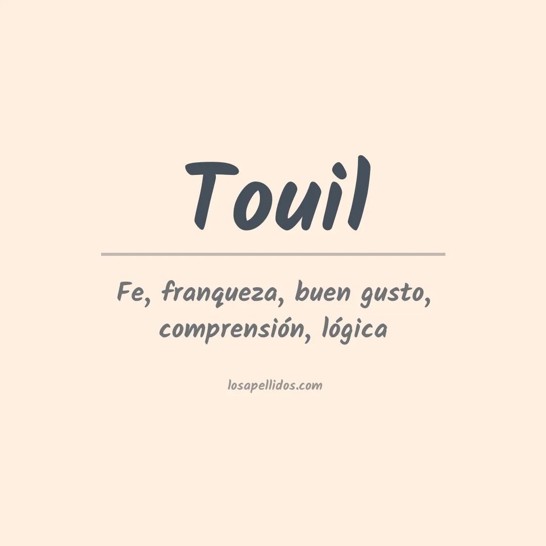 Significado del Apellido Touil