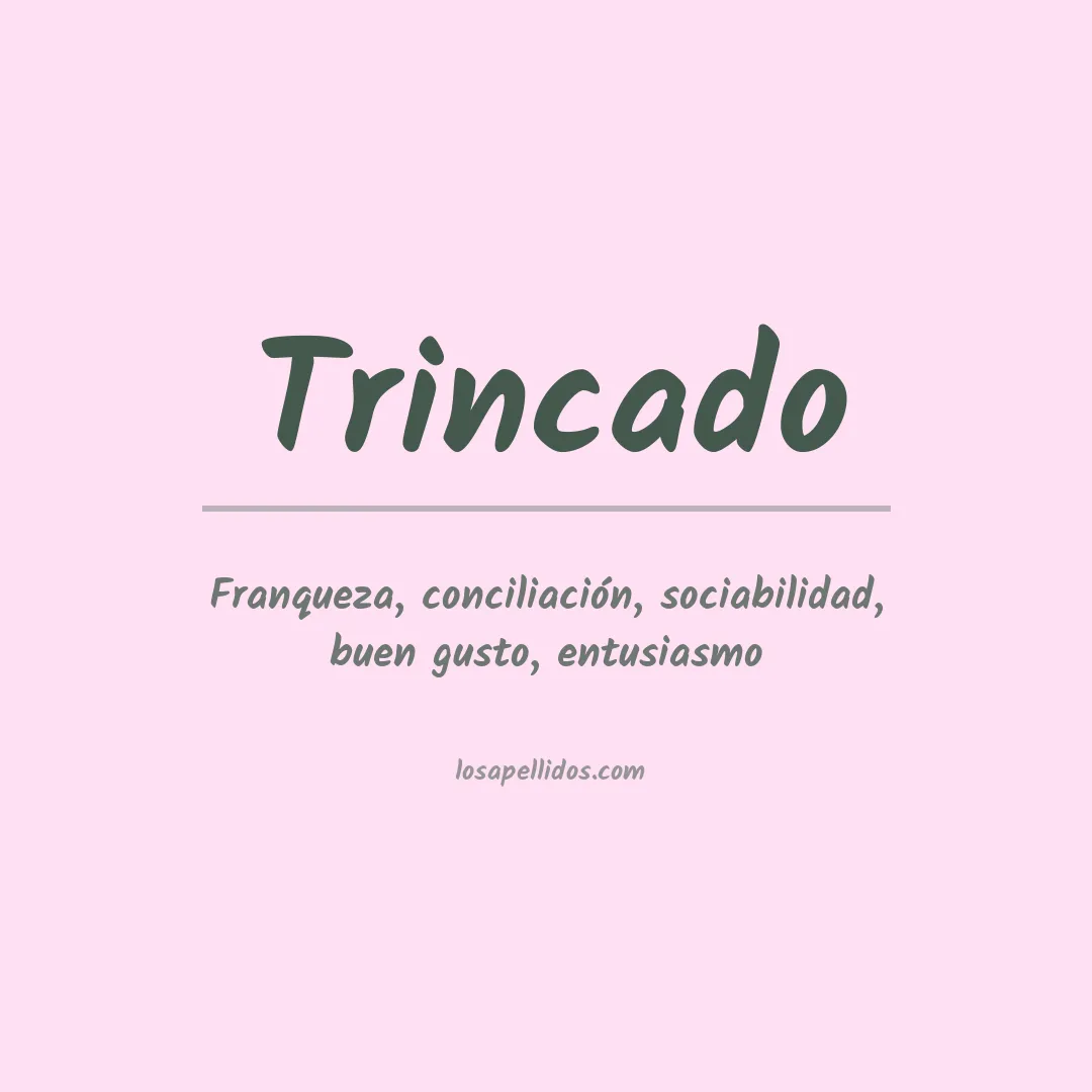 Significado del Apellido Trincado