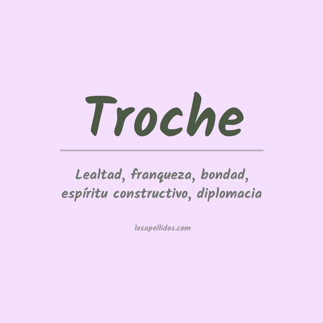 Significado del Apellido Troche