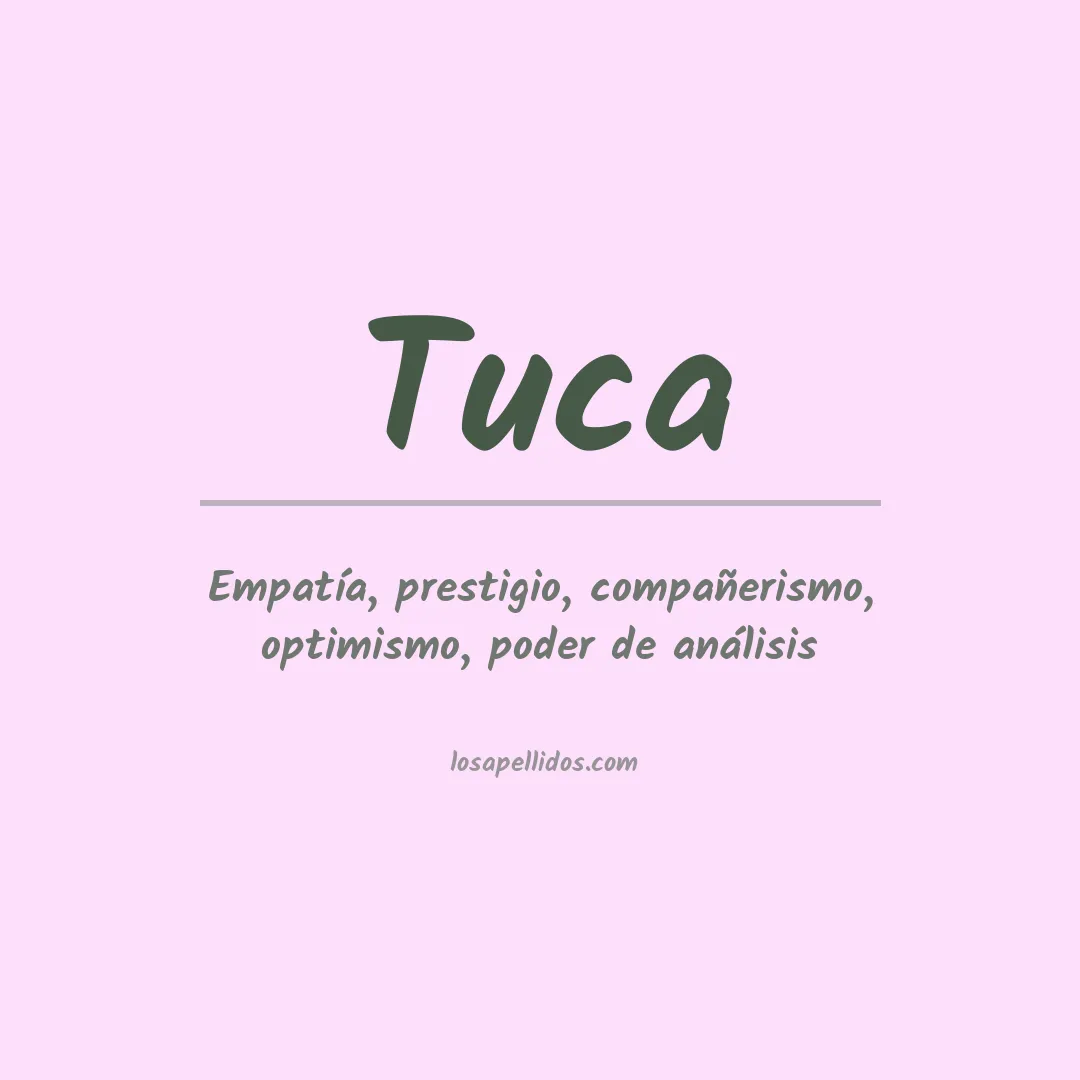 Significado del Apellido Tuca
