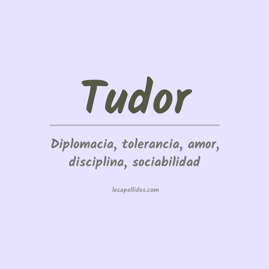 Significado del Apellido Tudor