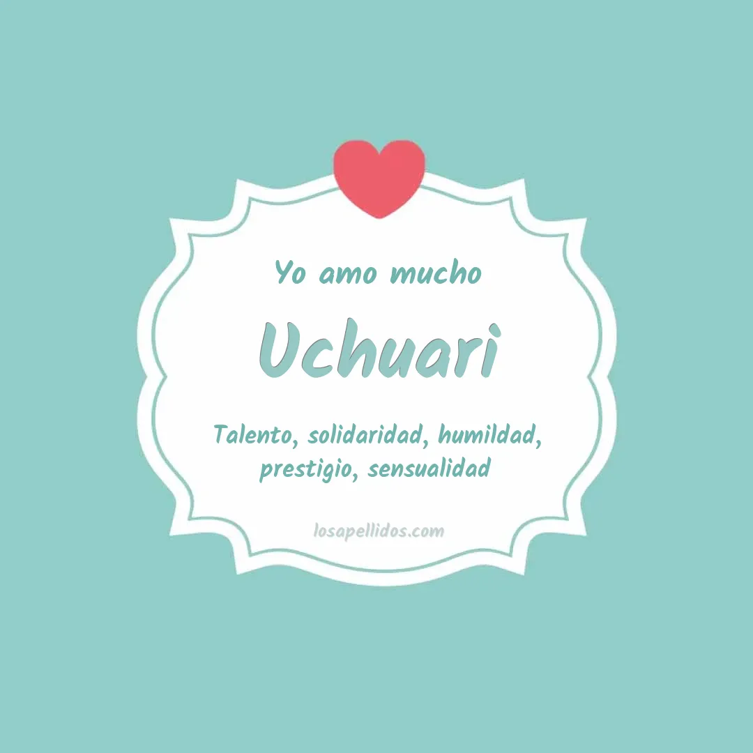 Yo amo mucho Uchuari