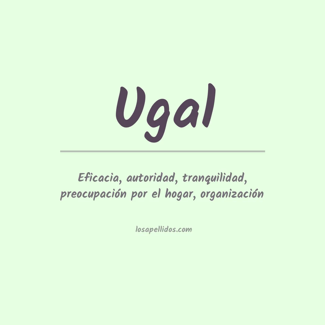Significado del Apellido Ugal
