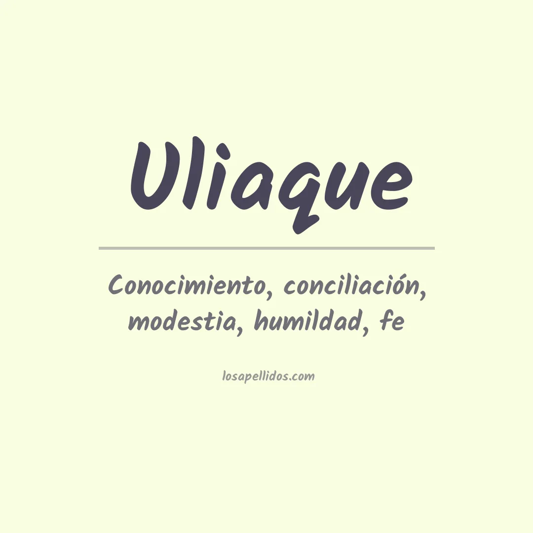 Significado del Apellido Uliaque