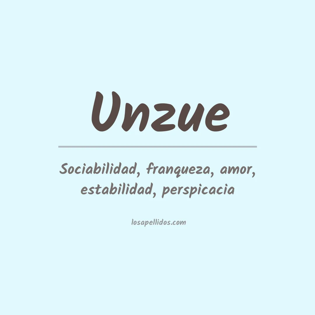 Significado del Apellido Unzue