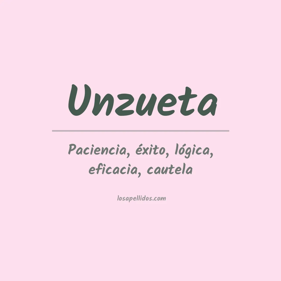 Significado del Apellido Unzueta