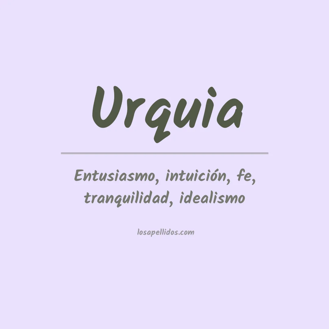Significado del Apellido Urquia
