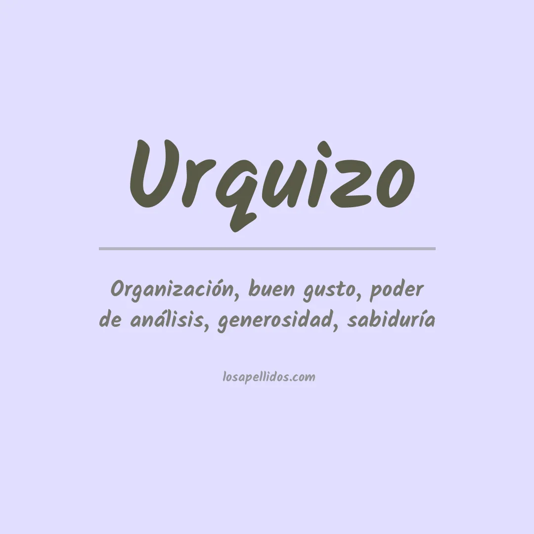 Significado del Apellido Urquizo