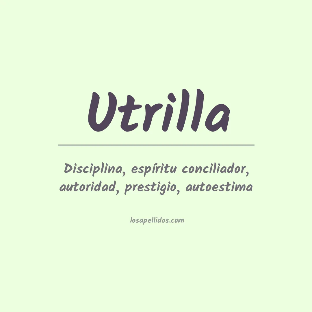 Significado del Apellido Utrilla