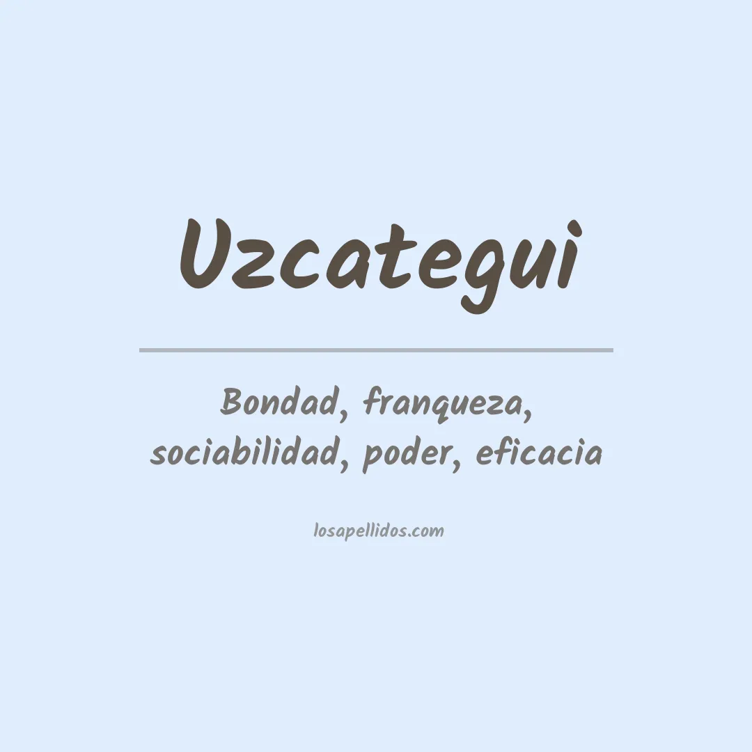 Significado del Apellido Uzcategui