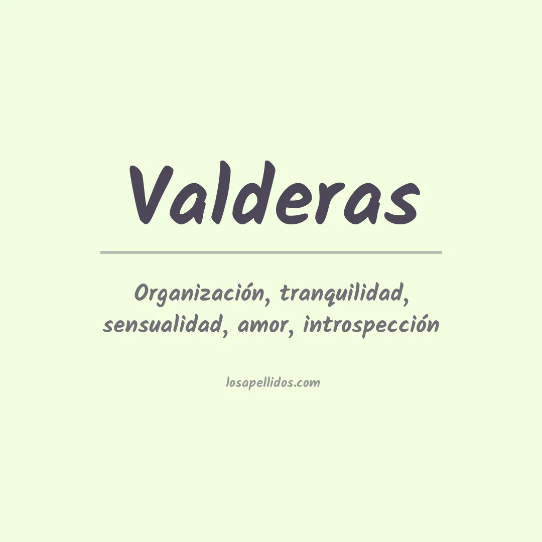 Significado del Apellido Valderas