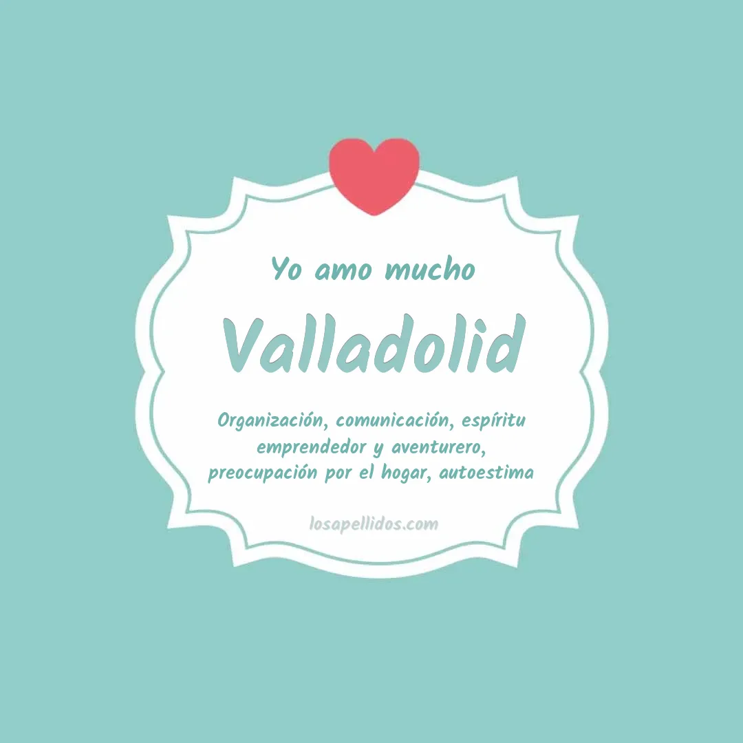 Yo amo mucho Valladolid