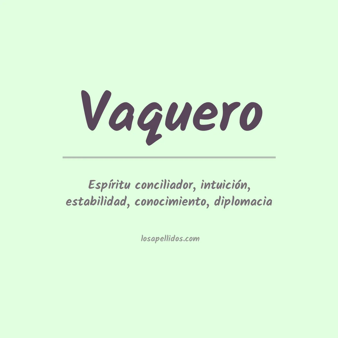 Significado del Apellido Vaquero