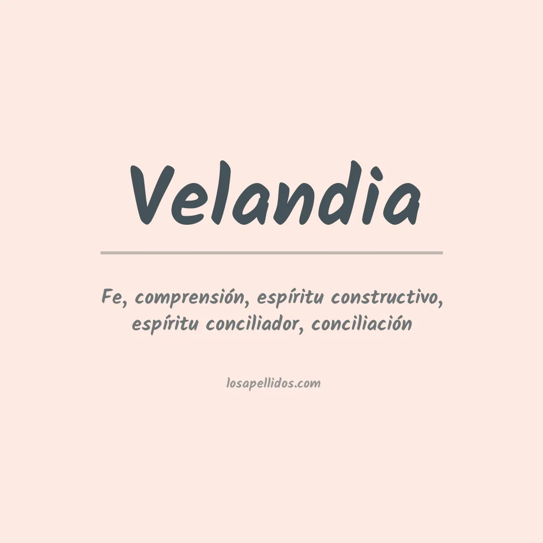 Significado del Apellido Velandia