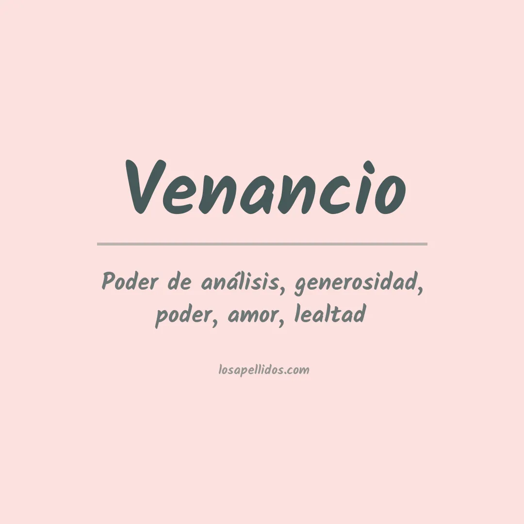 Significado del Apellido Venancio