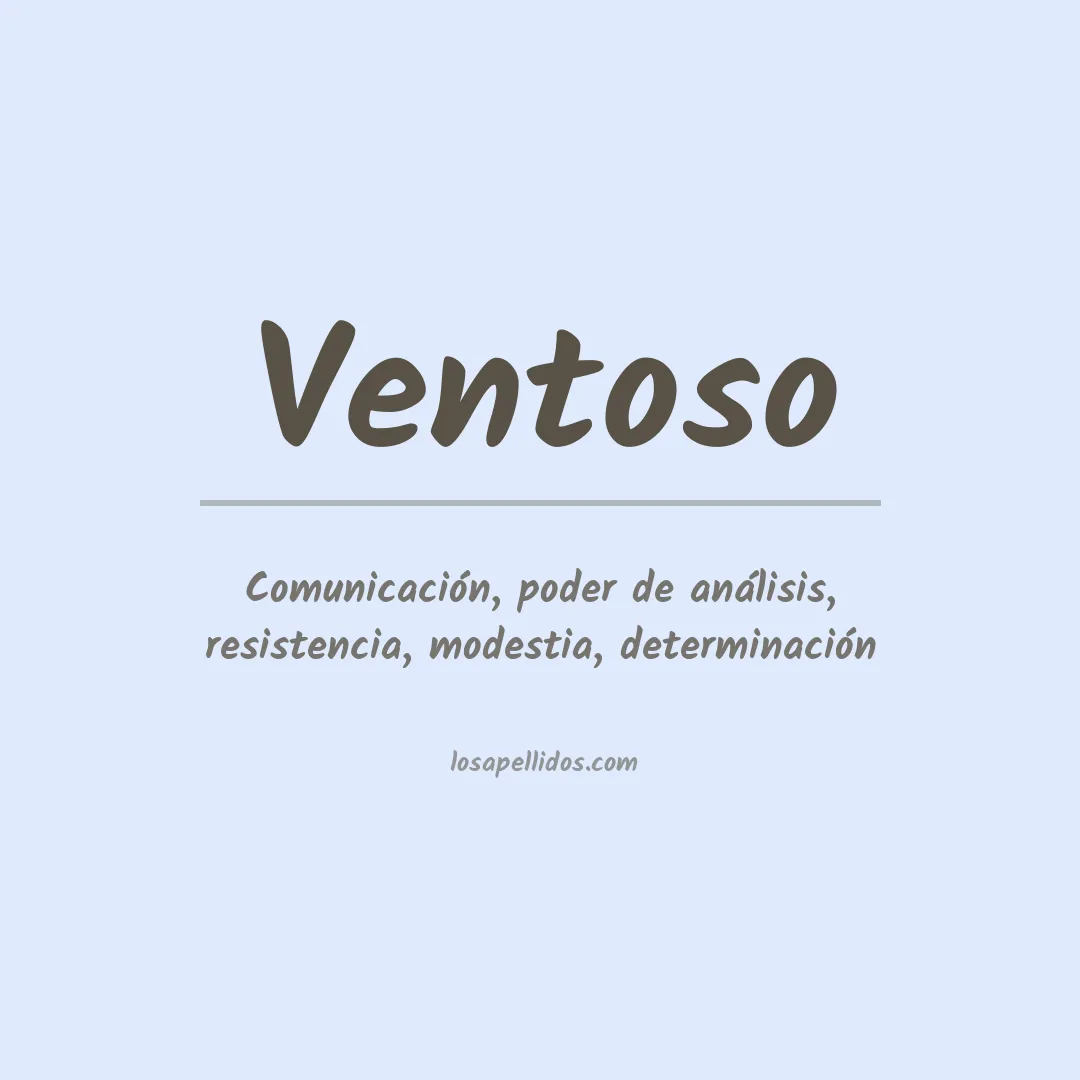 Significado del Apellido Ventoso