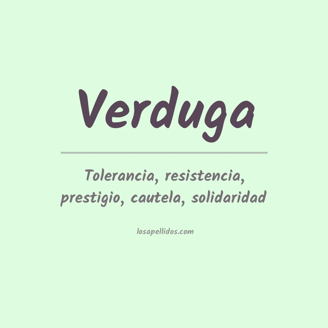Significado del Apellido Verduga