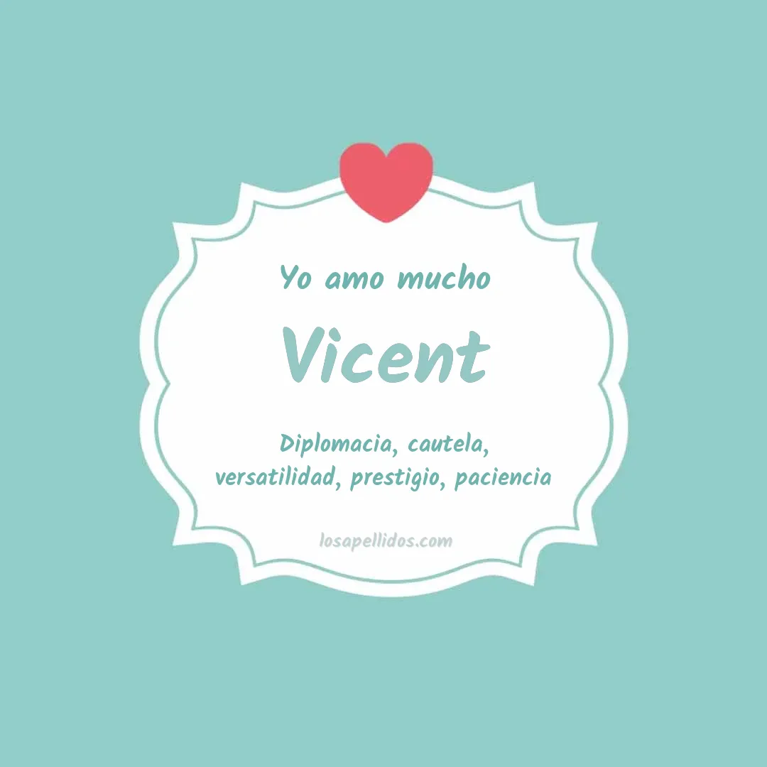 Yo amo mucho Vicent