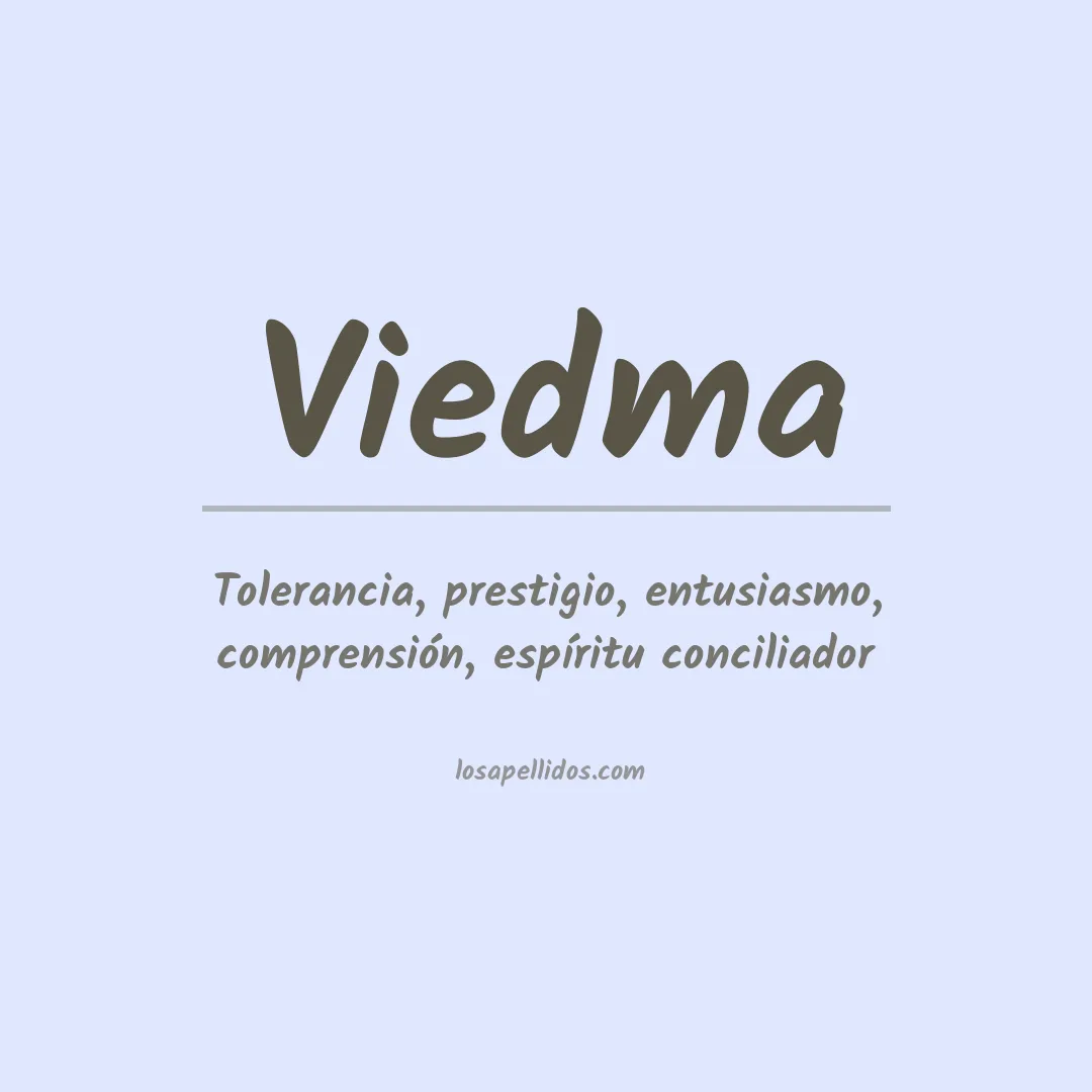 Significado del Apellido Viedma