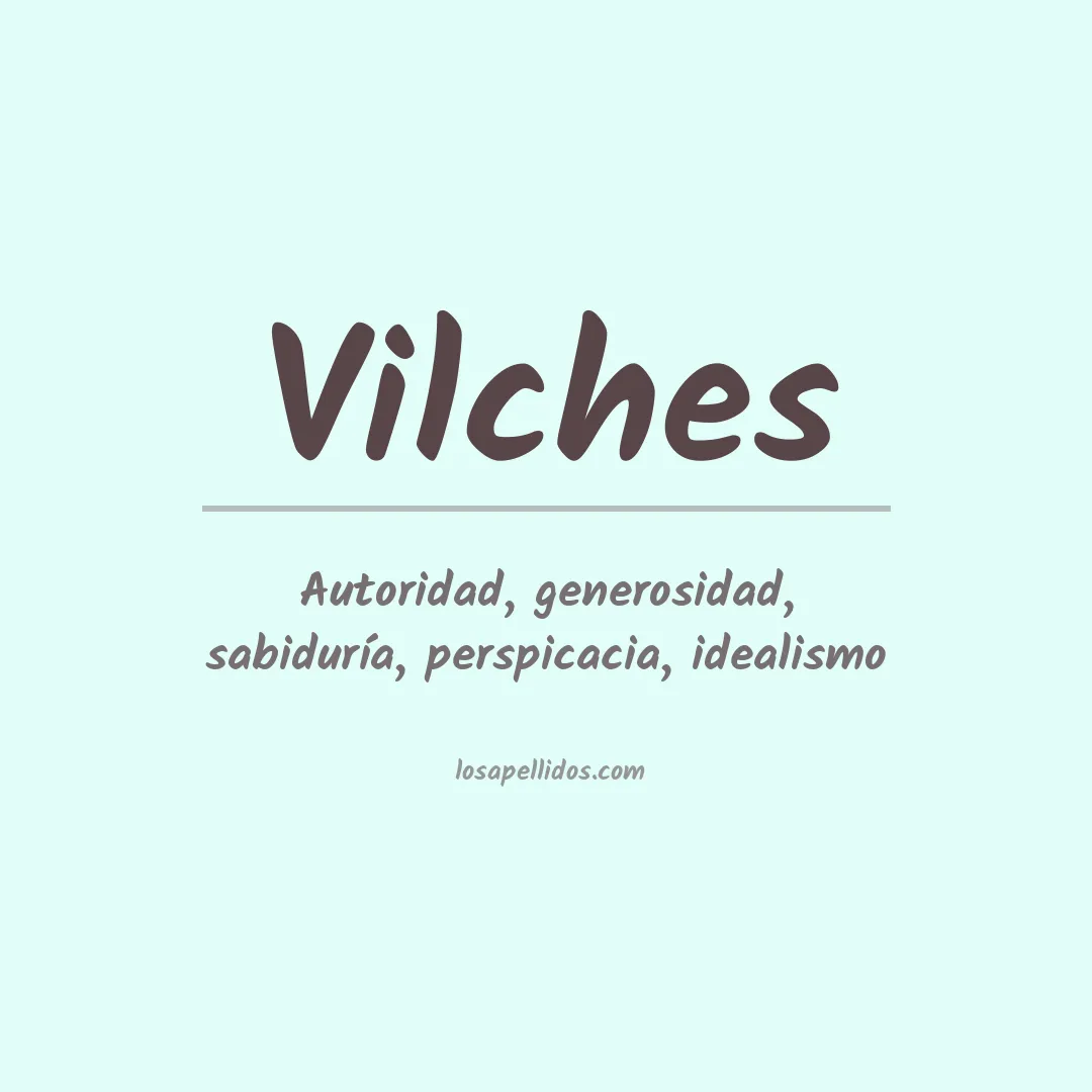 Significado del Apellido Vilches