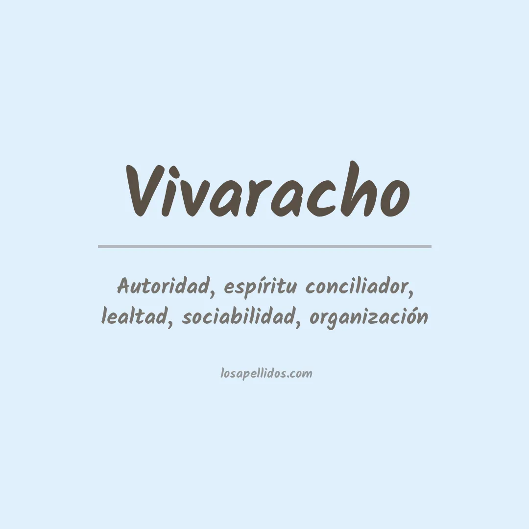 Significado del Apellido Vivaracho