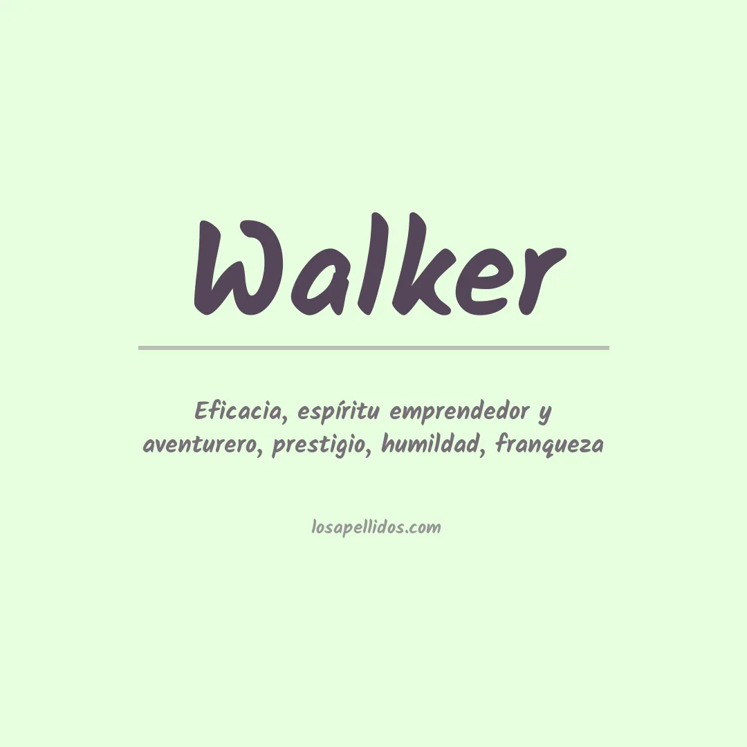 Significado del Apellido Walker