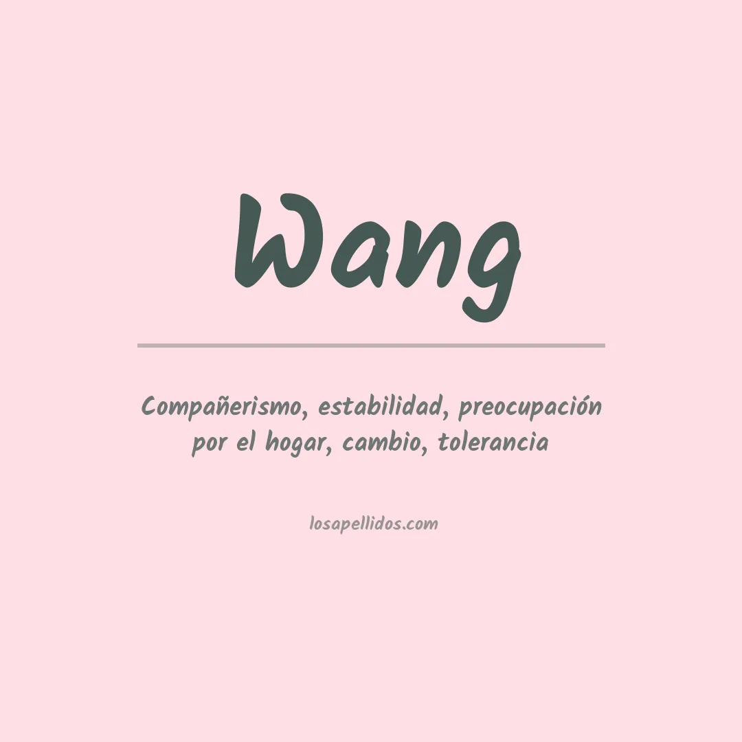 Significado del Apellido Wang